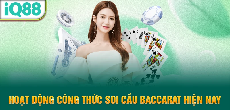 Hoat-dong-cong-thuc-soi-cau-Baccarat-hien-nay