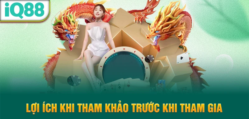 Loi-ich-khi-tham-khao-truoc-khi-tham-gia