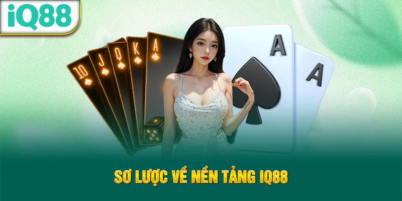 so-luoc-ve-nen-tang-iq88