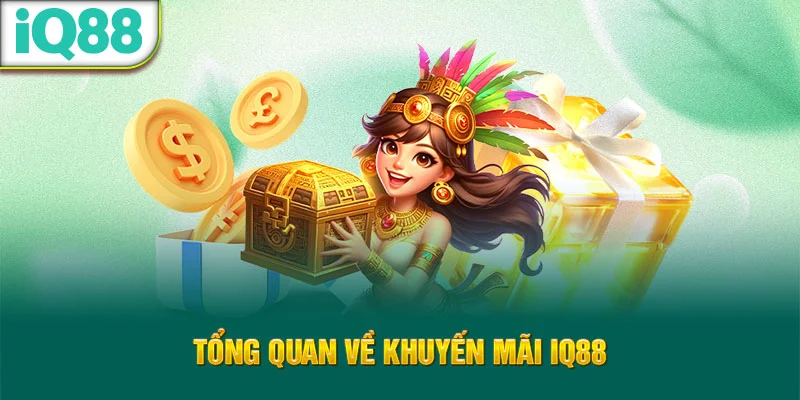 tong-quan-ve-khuyen-mai-iq88